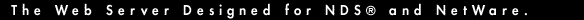The Web Server Designed for NetWare